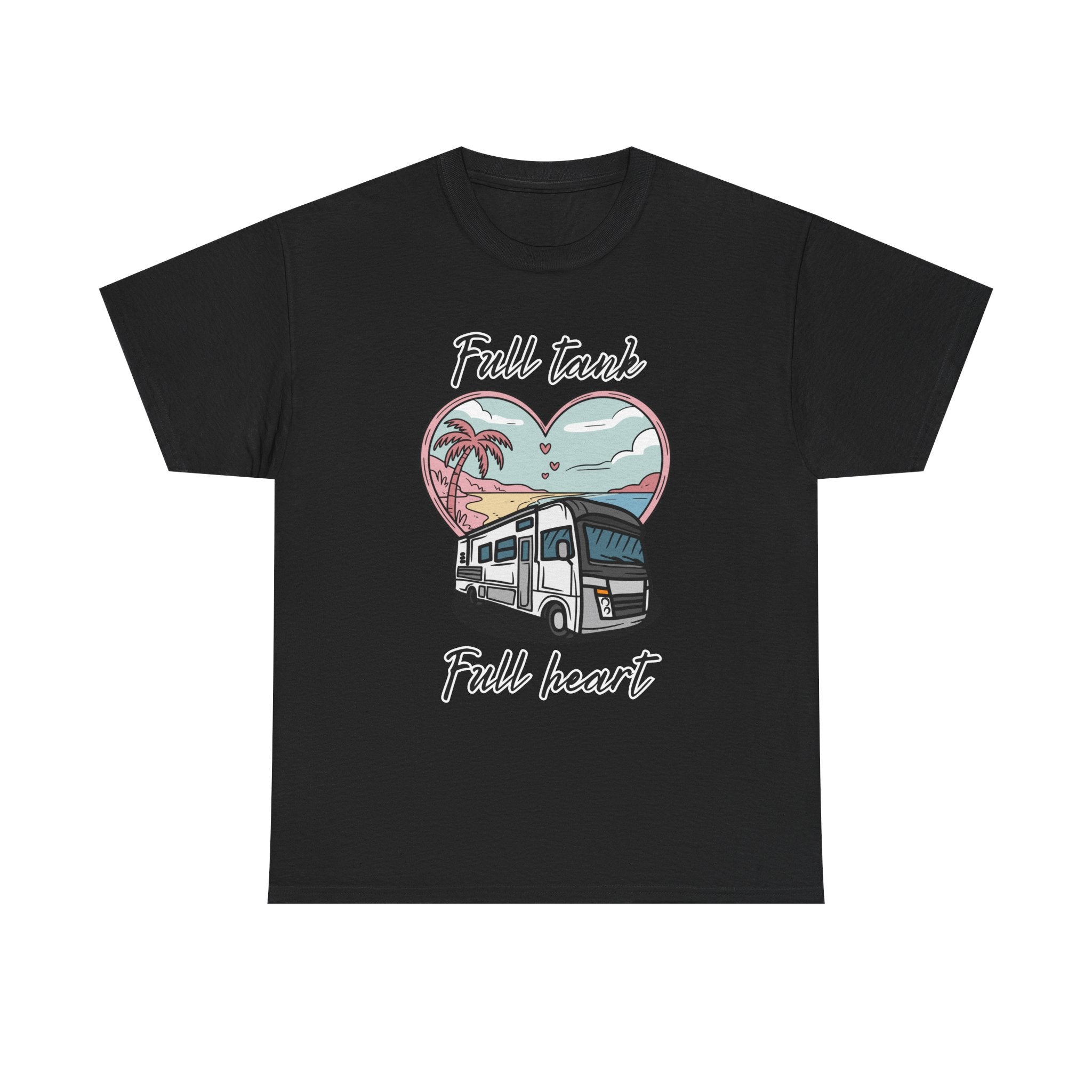RV t-shirt Unisex Tee - Full Tank, Full Heart Camper Shirt
