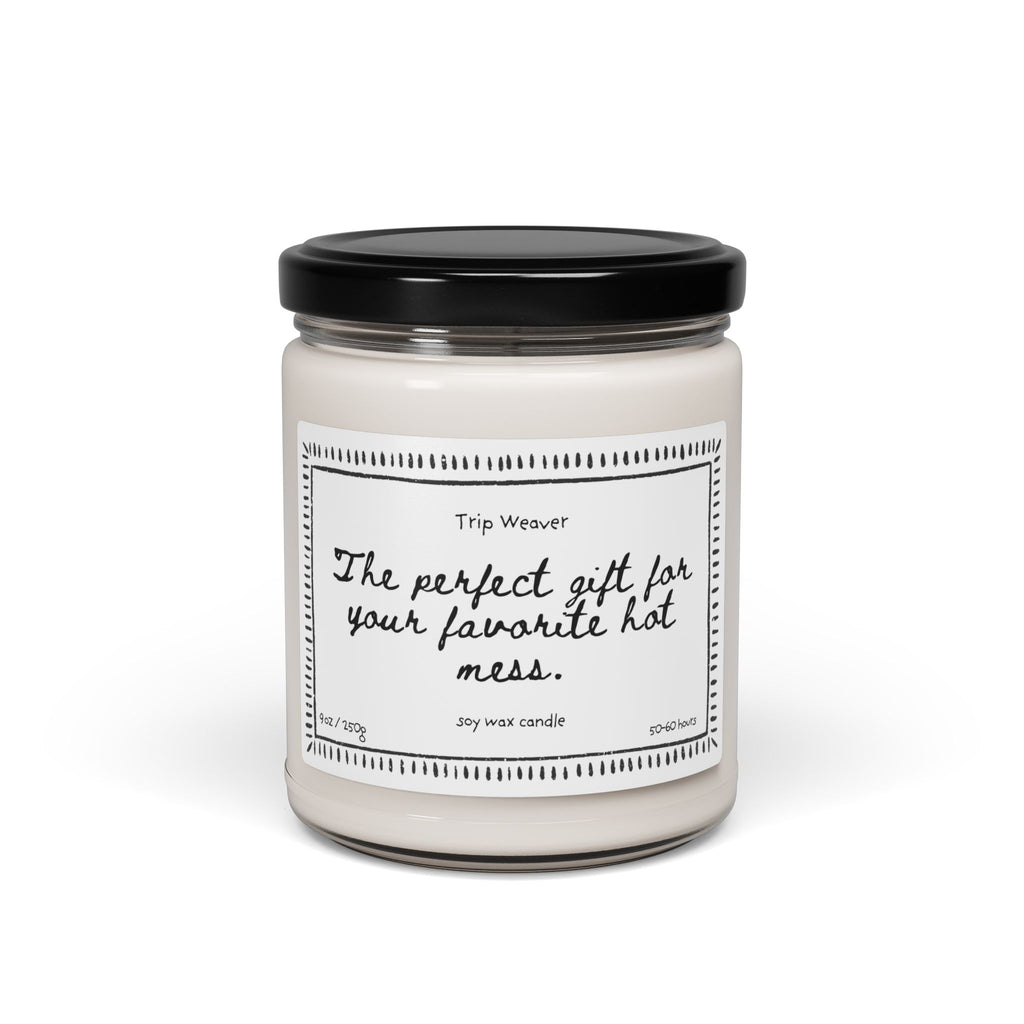 Scented Soy Candle 9oz — “The perfect gift for your favorite hot mess” Novelty Jar Candle