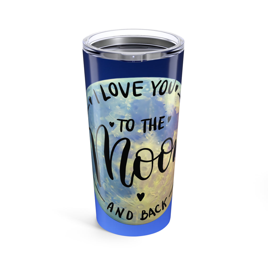 20oz Insulated Tumbler — "I Love You to the Moon and Back" Galaxy Design