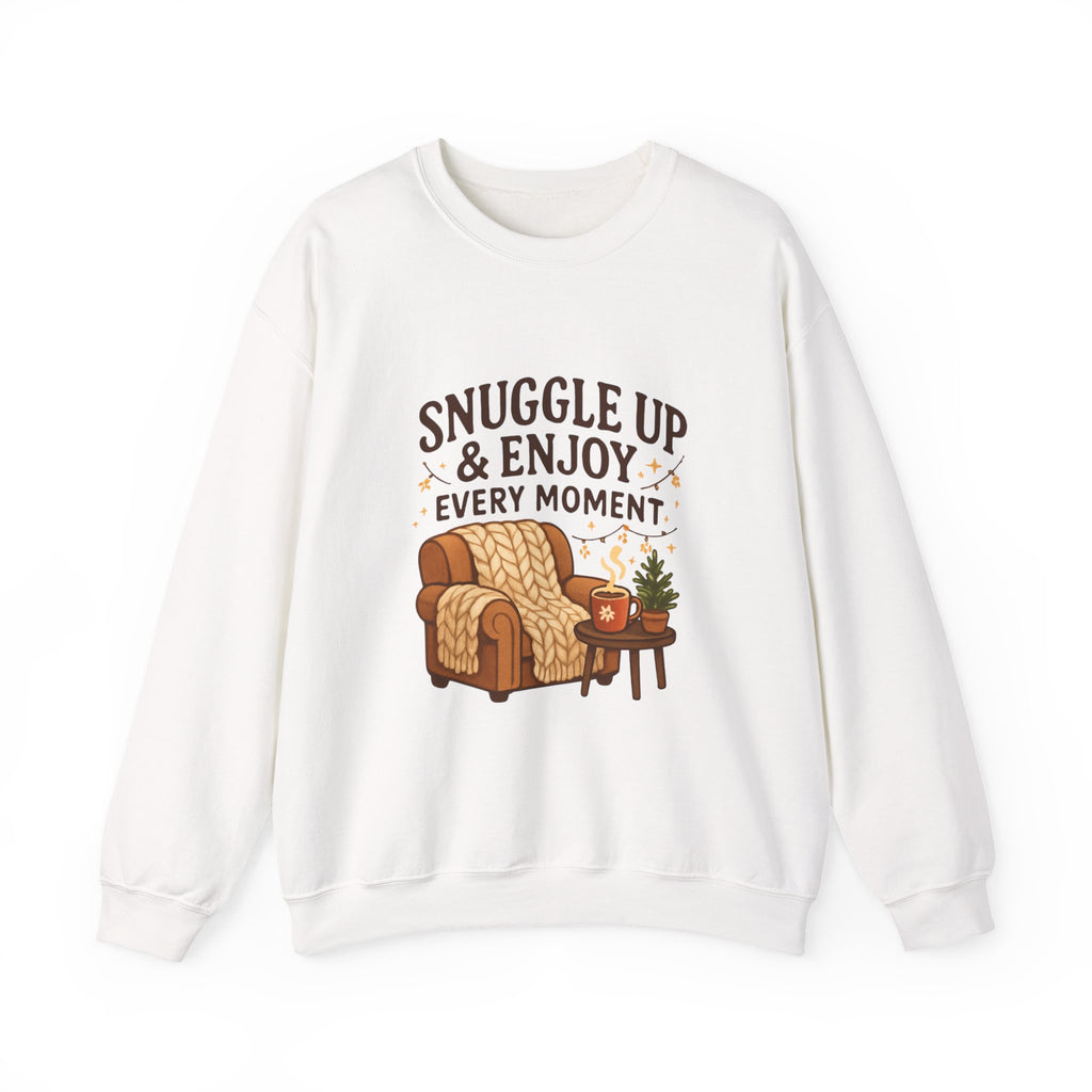 Sweatshirt — "Snuggle Up & Enjoy Every Moment" Cozy Armchair Lounge Pullover