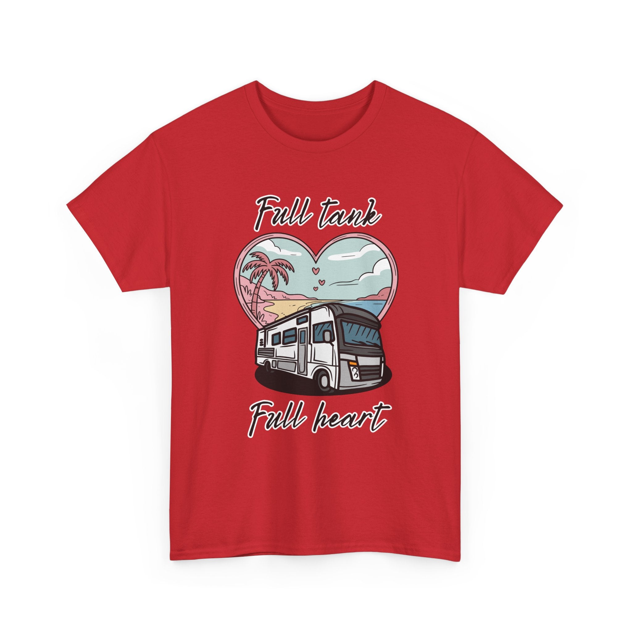 RV t-shirt Unisex Tee - Full Tank, Full Heart Camper Shirt