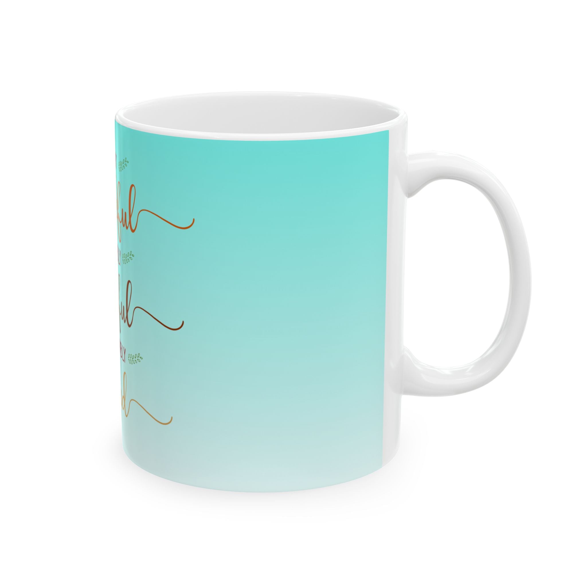 Grateful & Blessed Ceramic Mug — 'So Very Thankful, Incredibly Grateful, Unbelievably Blessed' Inspirational Coffee Cup
