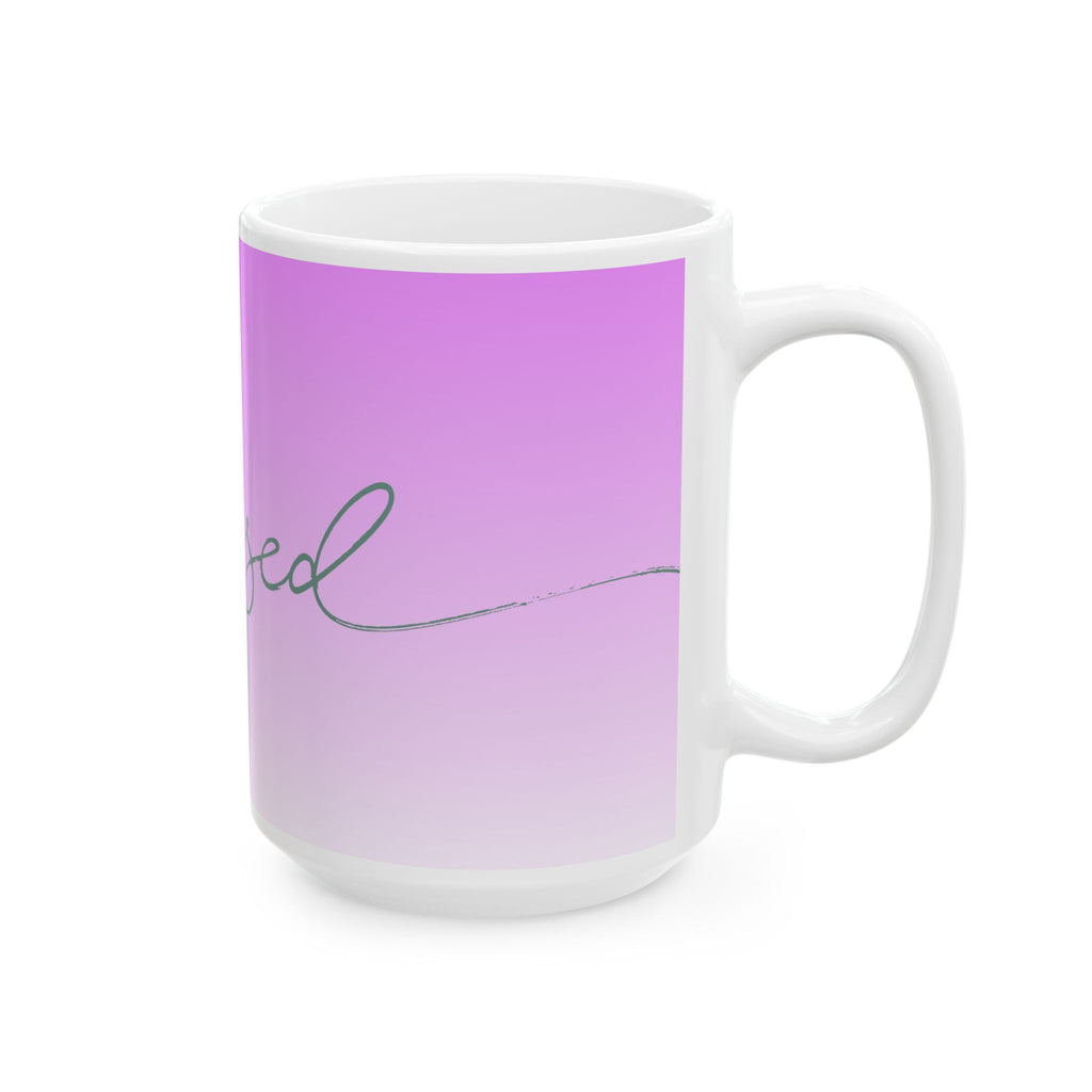 Blessed Ombre Ceramic Mug — Inspirational Pink Gradient Coffee Cup (11oz & 15oz)