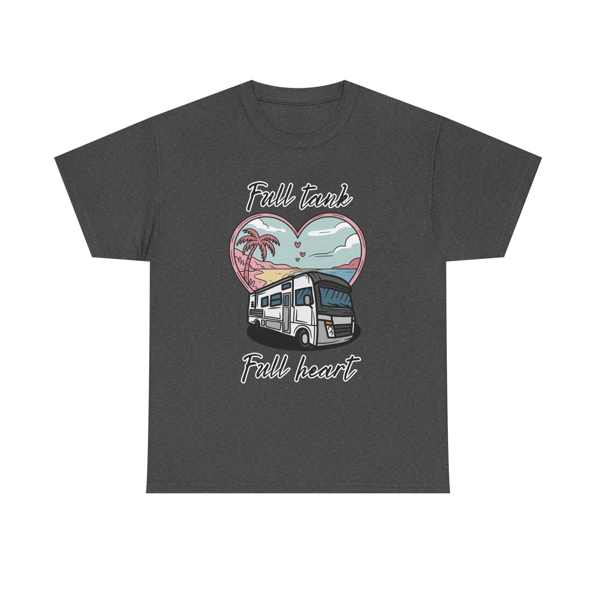 RV t-shirt Unisex Tee - Full Tank, Full Heart Camper Shirt