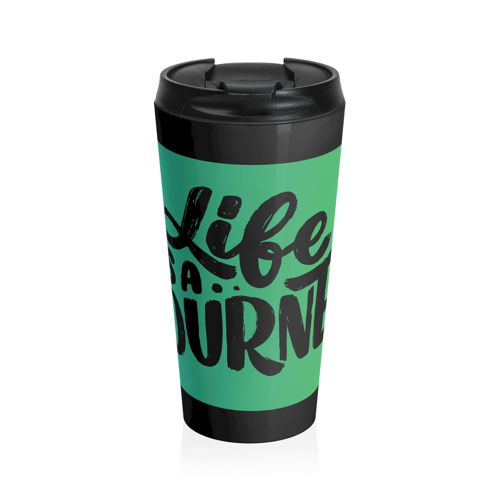 Travel Mug — "Life is a Journey" Stainless Steel Insulated Tumbler