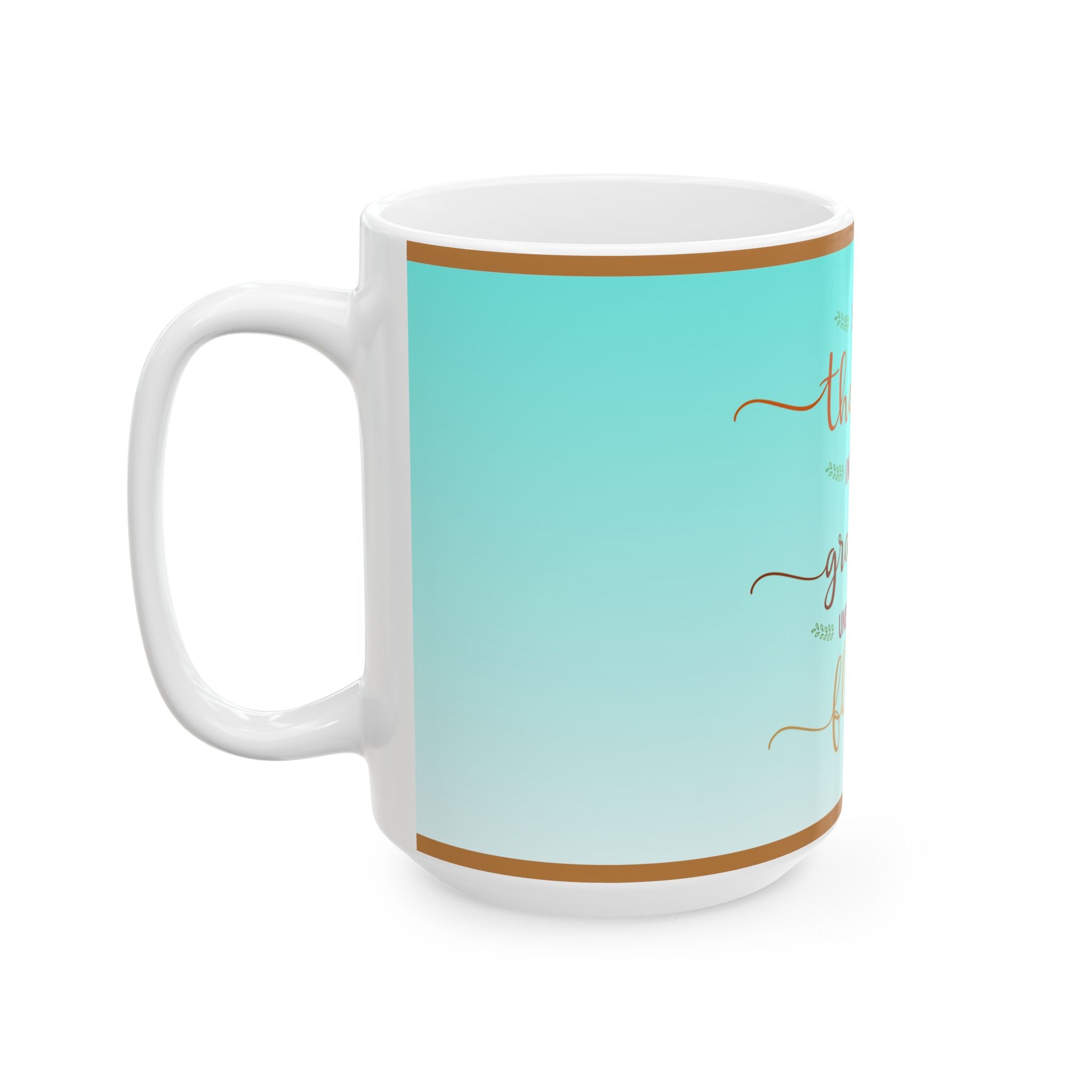 Grateful & Blessed Ceramic Mug — 'So Very Thankful, Incredibly Grateful, Unbelievably Blessed' Inspirational Coffee Cup