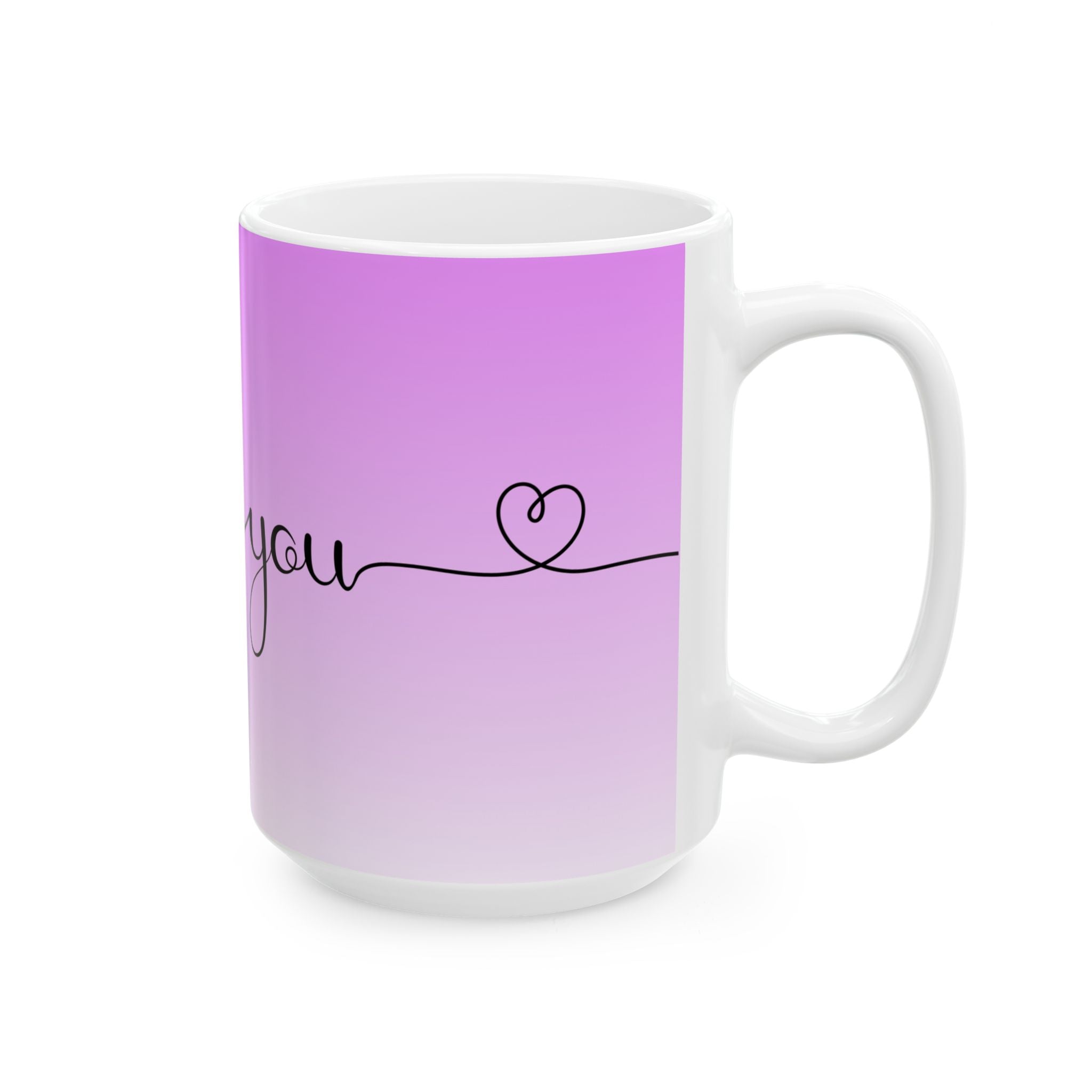 Love You Gradient Ceramic Mug — Pink Ombre "love you" Coffee Cup (11oz, 15oz)