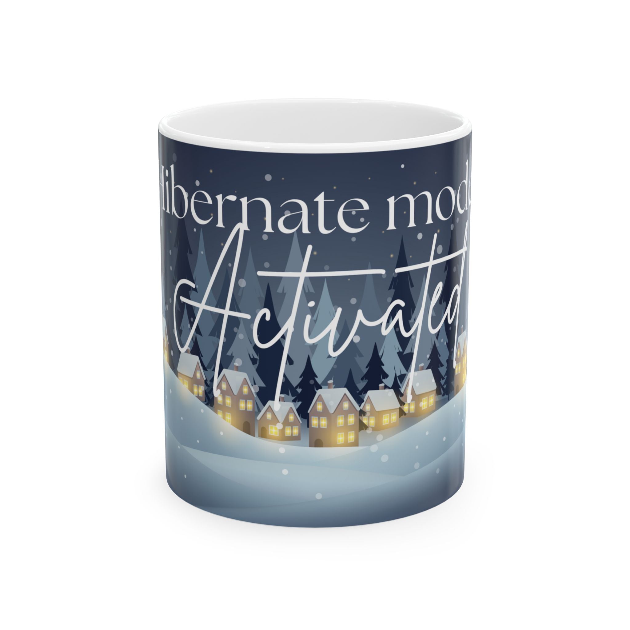 Ceramic Mug — "Hibernate Mode Activated" Winter Night Coffee Cup