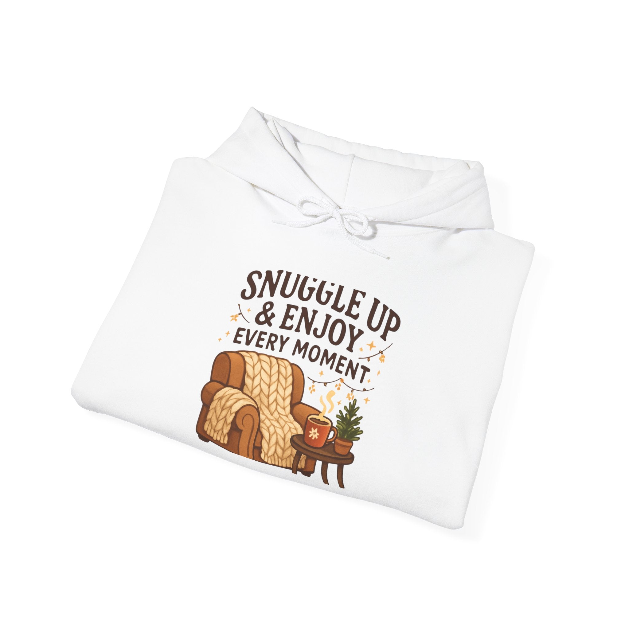 Snuggle Up & Enjoy Every Moment Hoodie — Cozy Chair and Tea Comfort Sweatshirt