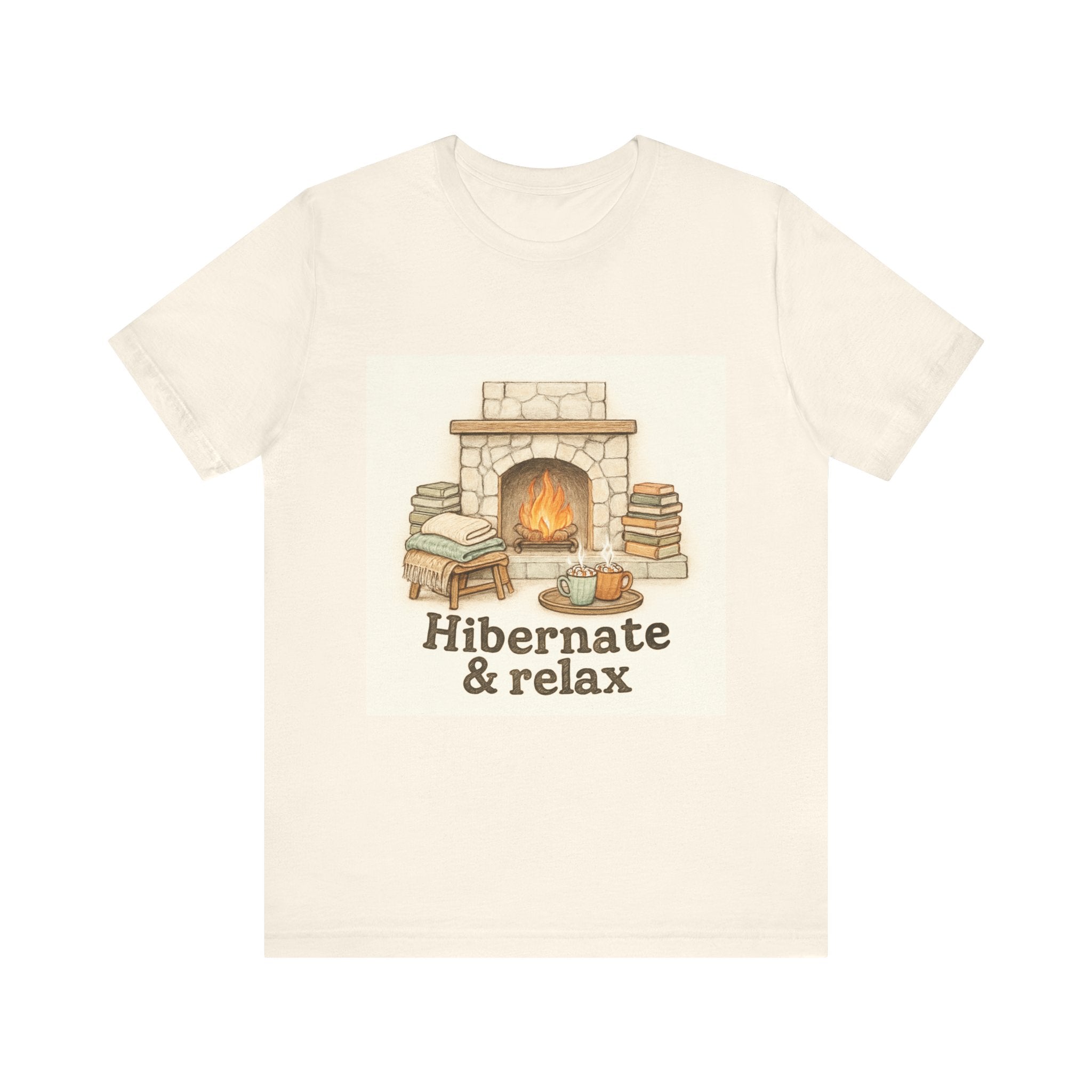 Hibernate & Relax Tee - Cozy Fireplace Graphic T-Shirt for Winter & Self‑Care