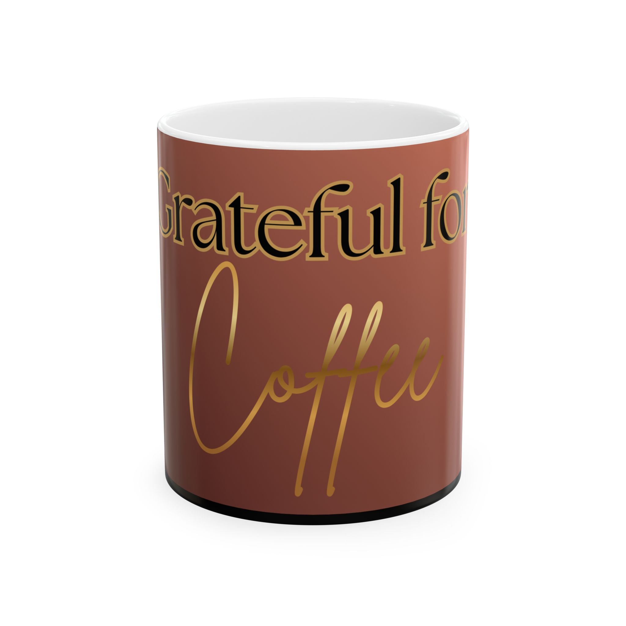 Ceramic Mug – "Grateful for Coffee" Brown & Gold Coffee Lover Gift (11oz, 15oz)