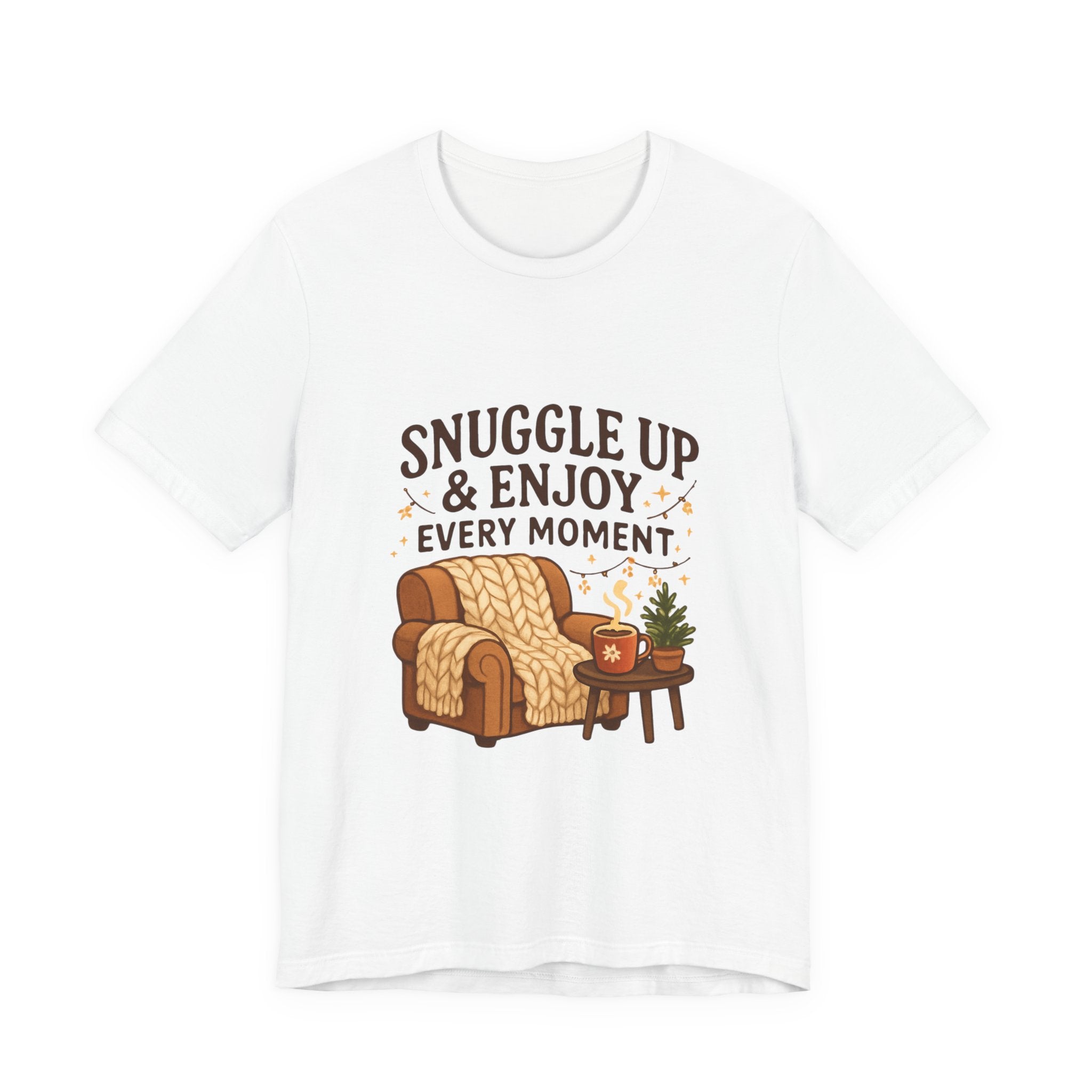 Cozy 'Snuggle Up & Enjoy Every Moment' Tee — Relaxing Home Comfort T-Shirt