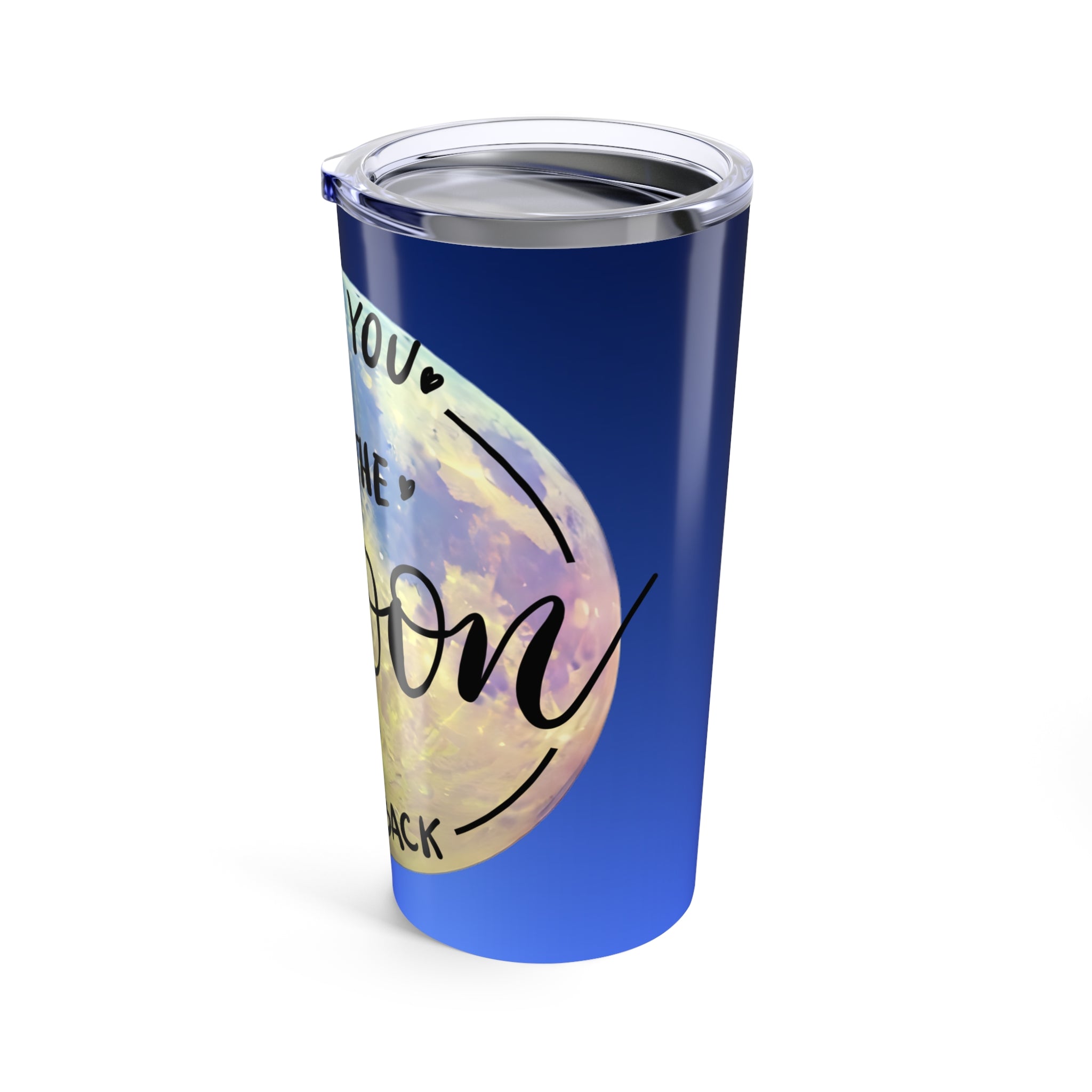 20oz Insulated Tumbler — "I Love You to the Moon and Back" Galaxy Design