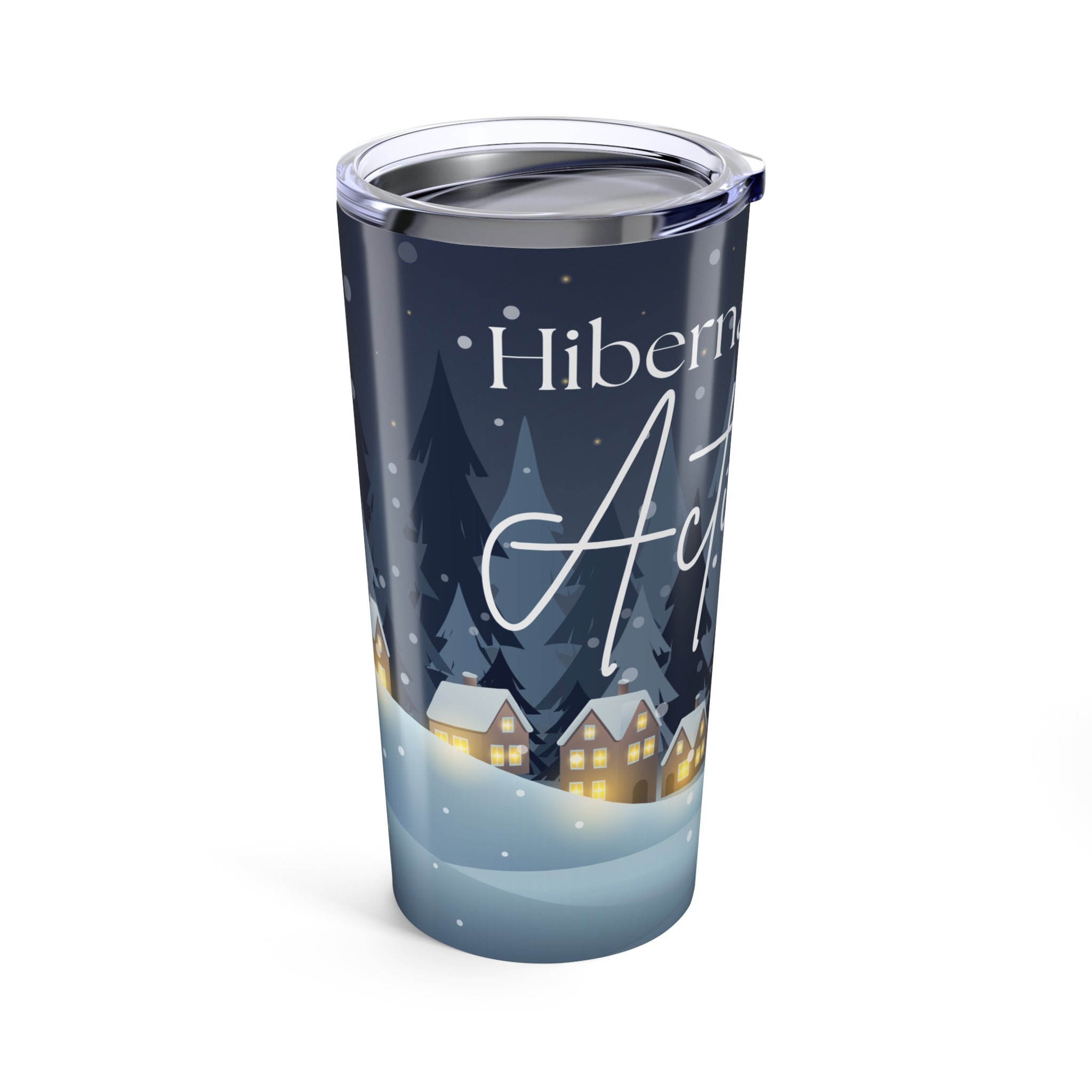 20oz Winter Village Tumbler — 'Hibernate mode: Activated' Snowy Night Insulated Cup