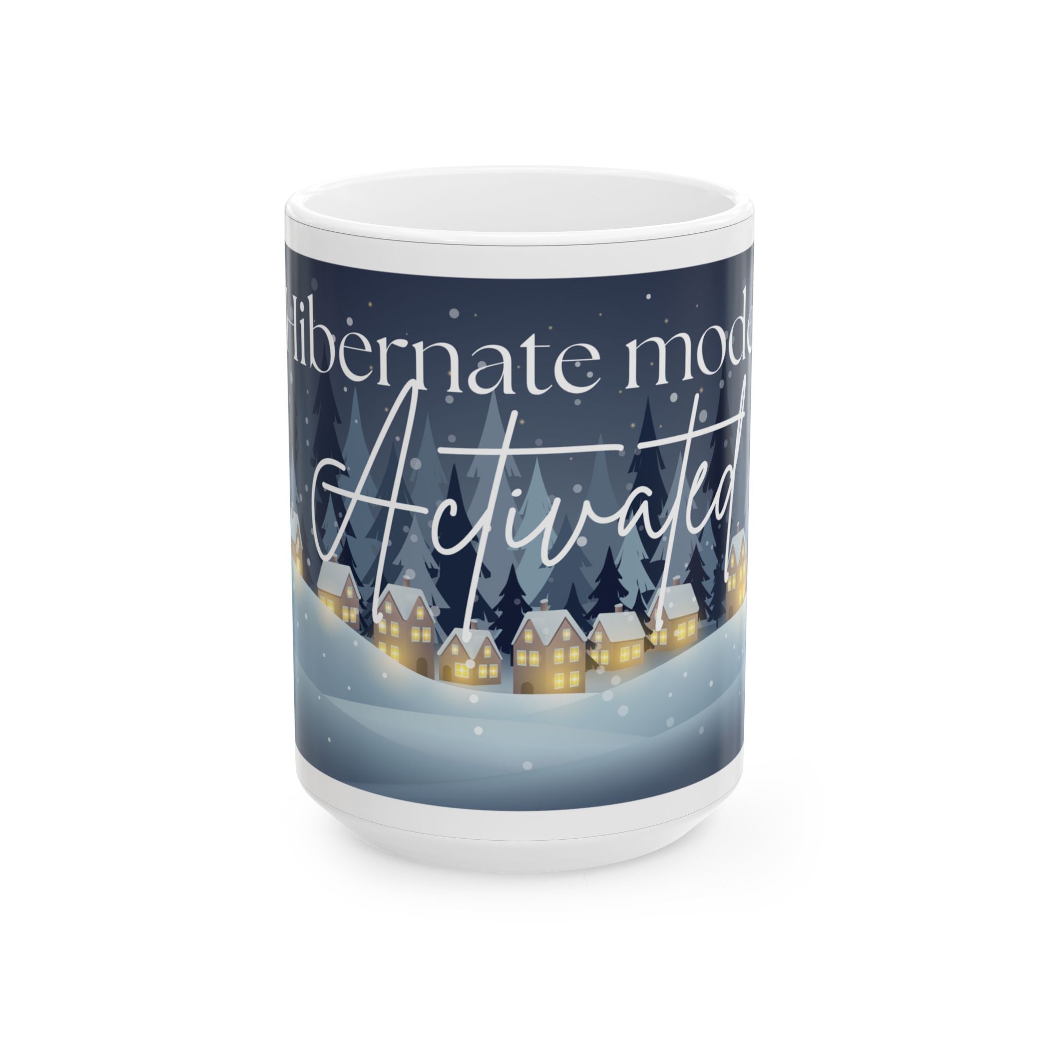 Ceramic Mug — "Hibernate Mode Activated" Winter Night Coffee Cup