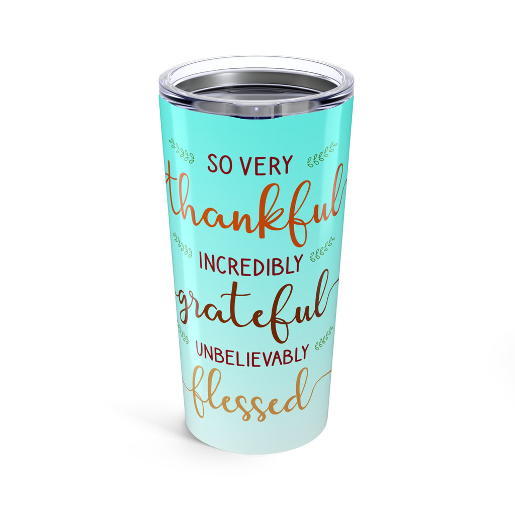 20oz Tumbler — "So Very Thankful, Grateful & Blessed" Floral Travel Mug