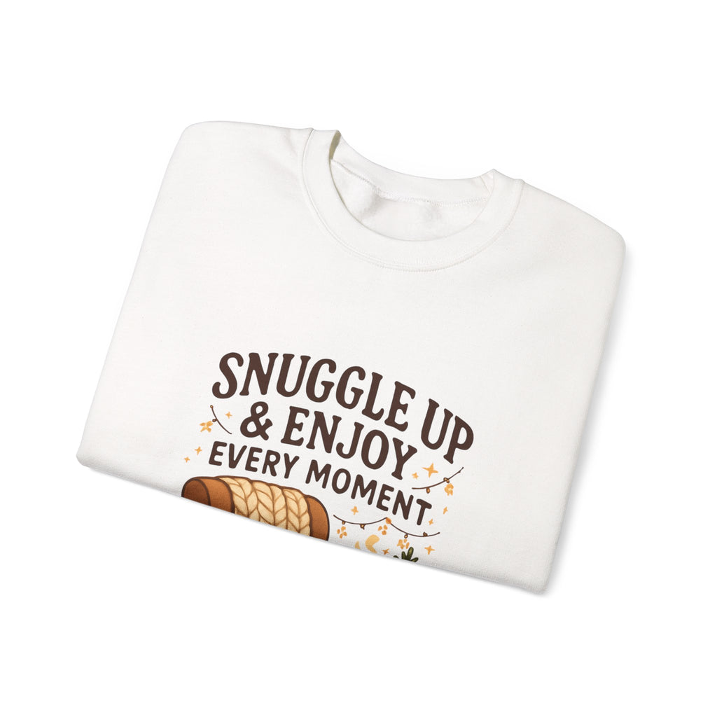 Sweatshirt — "Snuggle Up & Enjoy Every Moment" Cozy Armchair Lounge Pullover