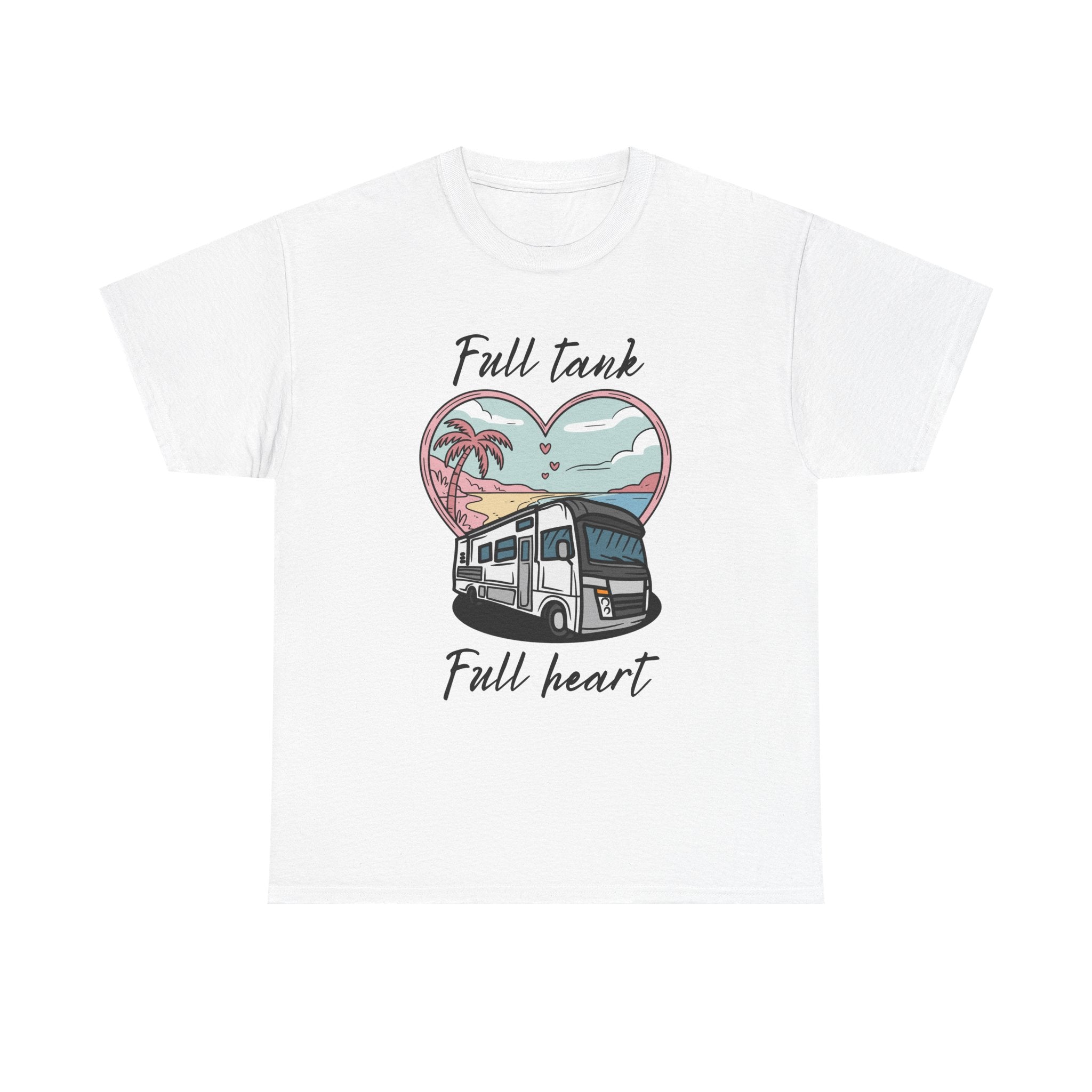 RV t-shirt Unisex Tee - Full Tank, Full Heart Camper Shirt
