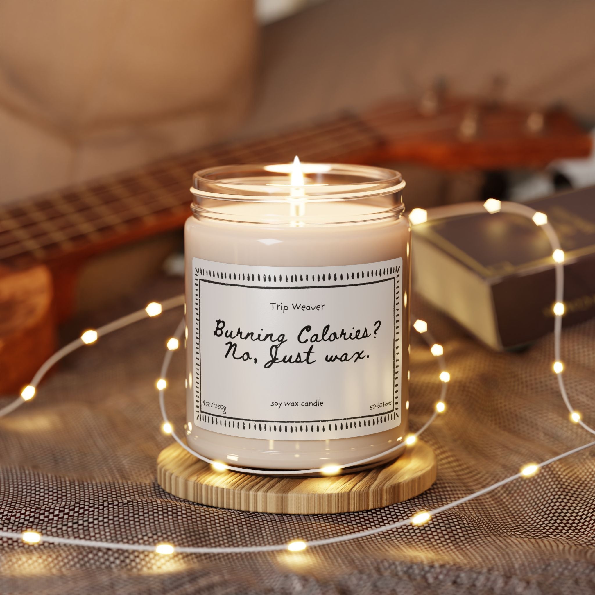 Soy Candle — “Burning Calories? No, Just Wax.” 9oz Scented Jar Candle
