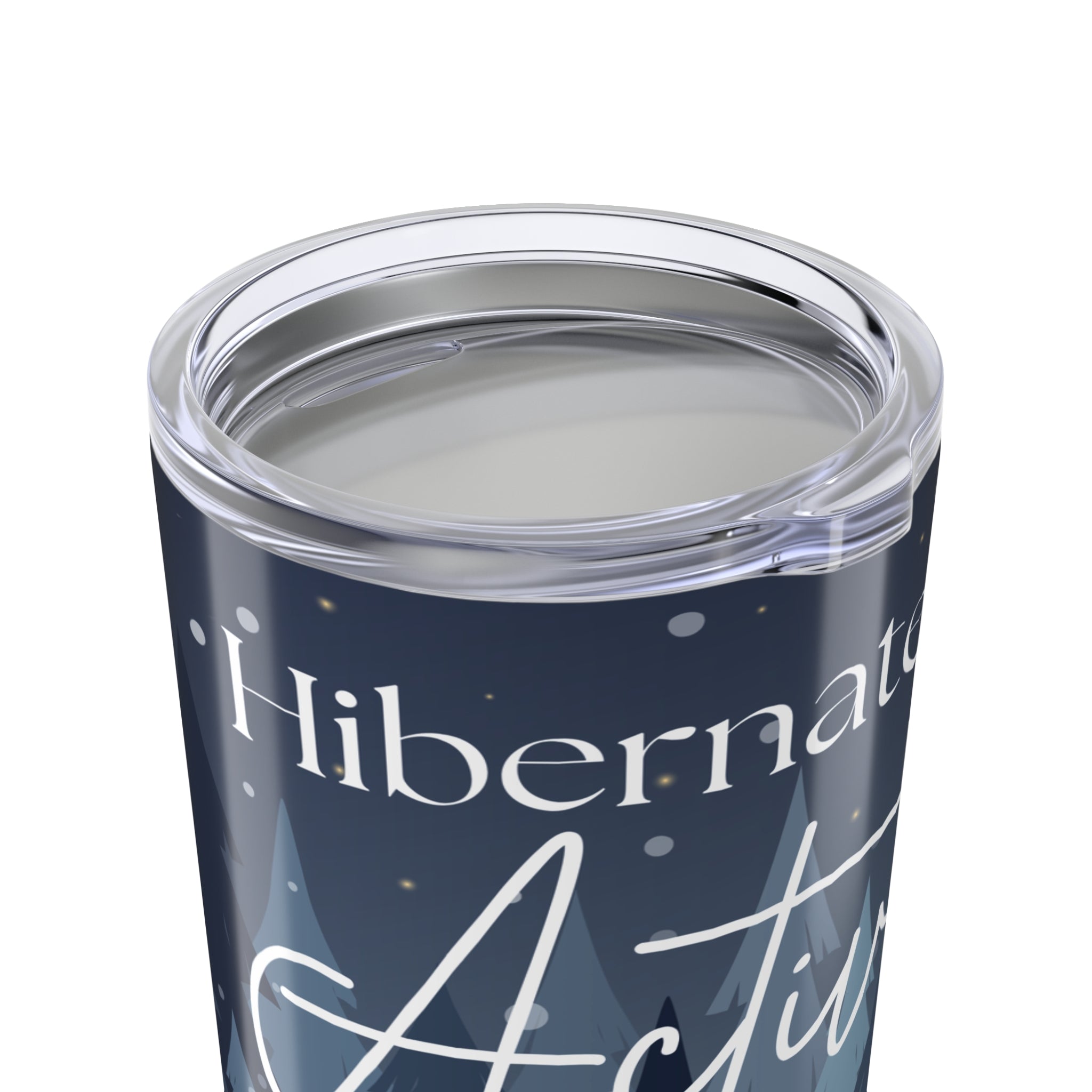 20oz Winter Village Tumbler — 'Hibernate mode: Activated' Snowy Night Insulated Cup