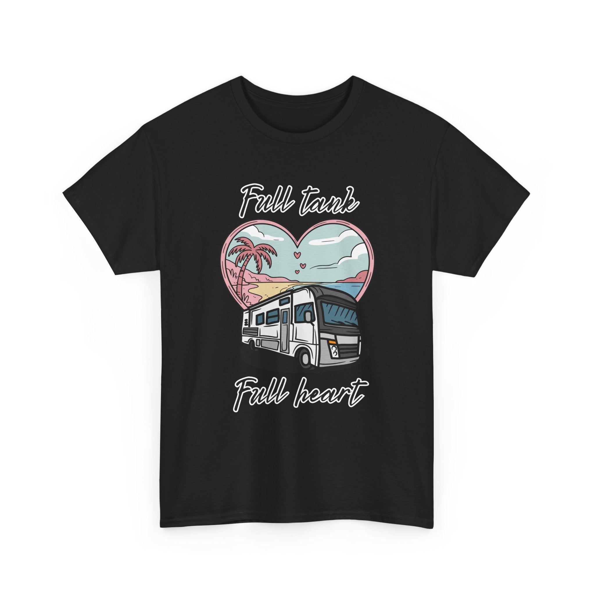 RV t-shirt Unisex Tee - Full Tank, Full Heart Camper Shirt