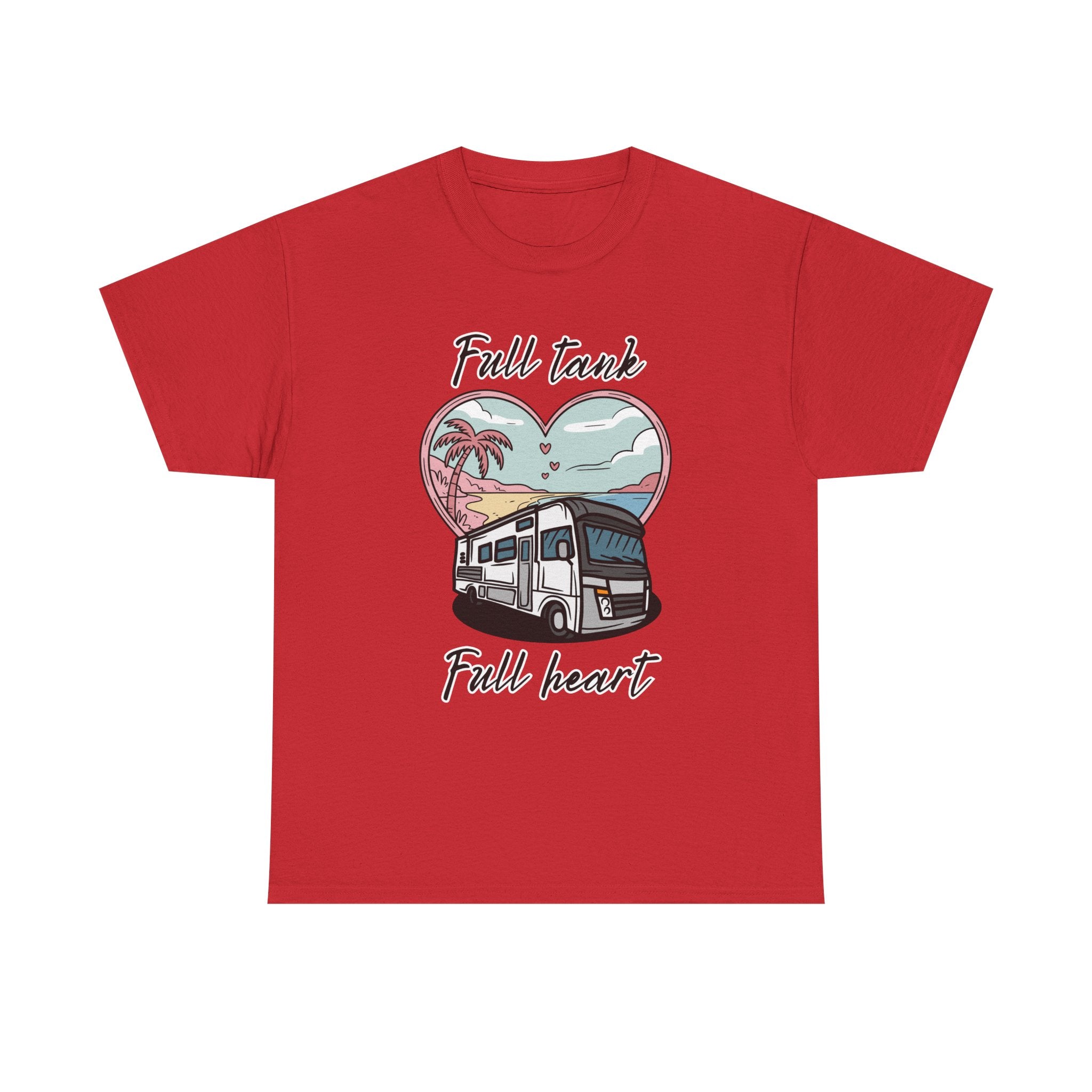 RV t-shirt Unisex Tee - Full Tank, Full Heart Camper Shirt