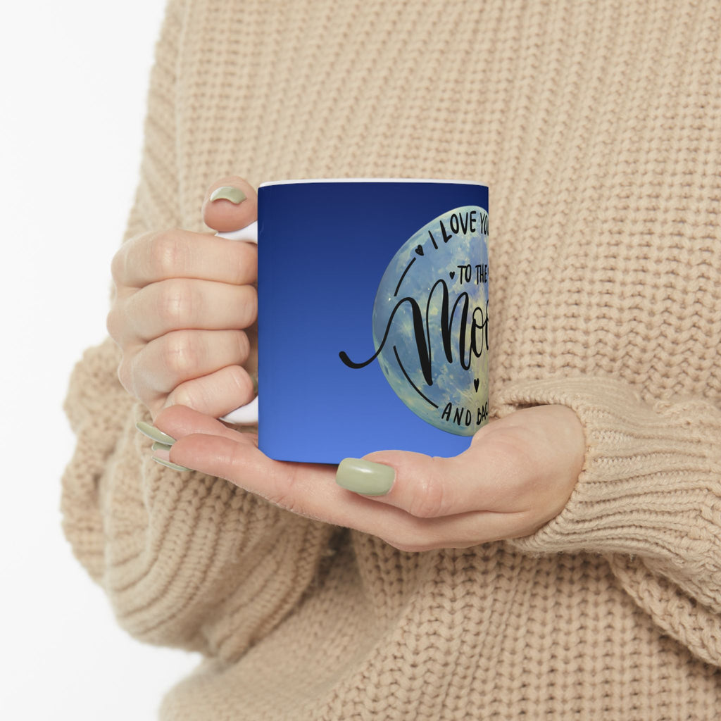 Ceramic Mug - "I Love You to the Moon and Back" Blue Moon Gift Mug (11oz, 15oz)