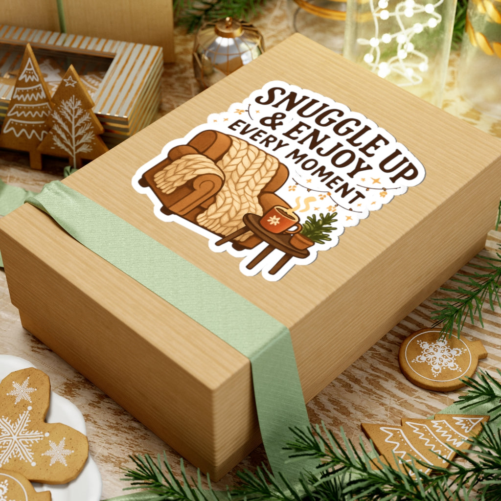 Cozy 'Snuggle Up & Enjoy Every Moment' Kiss-Cut Sticker