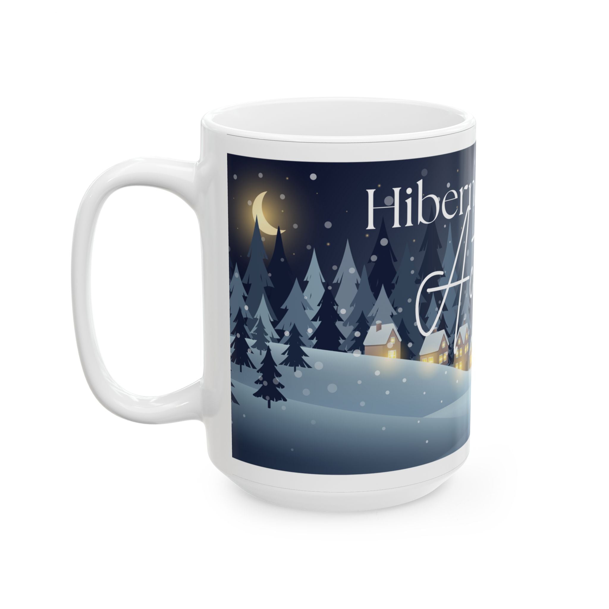 Ceramic Mug — "Hibernate Mode Activated" Winter Night Coffee Cup