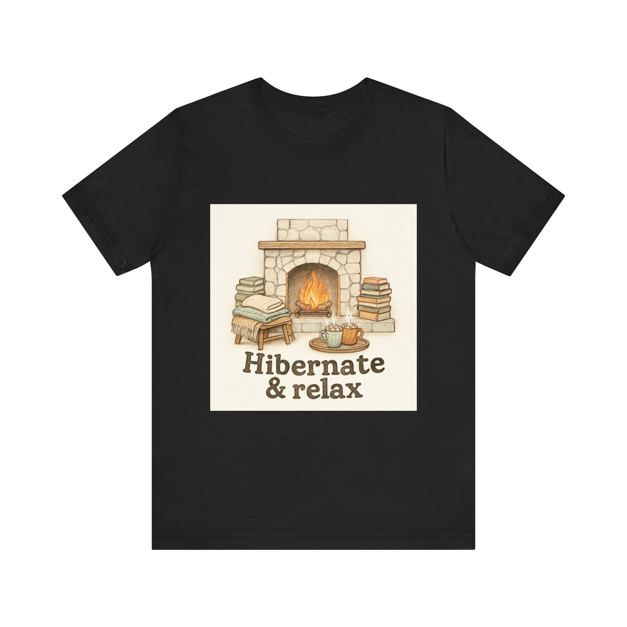 Hibernate & Relax Tee - Cozy Fireplace Graphic T-Shirt for Winter & Self‑Care