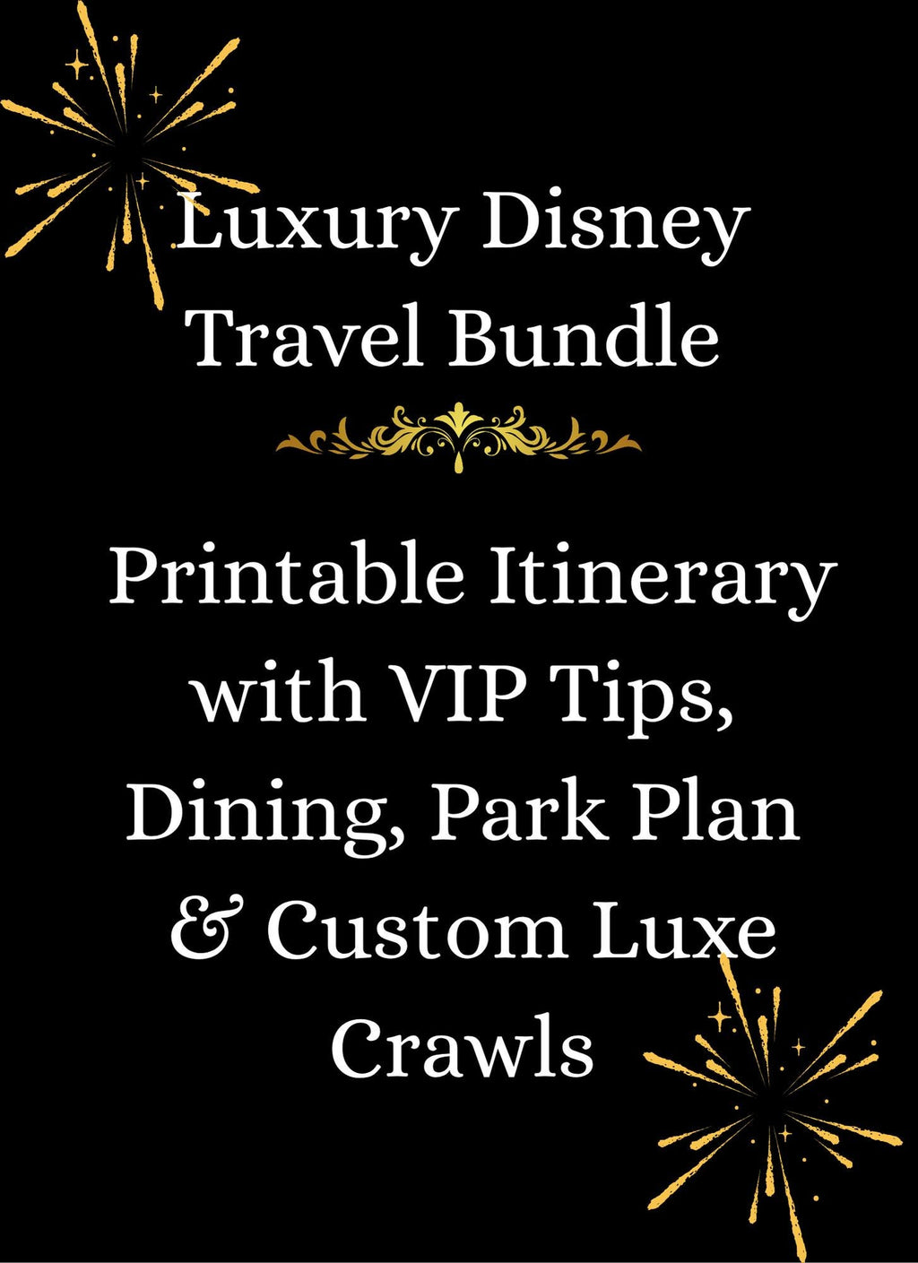 Luxurious Disney Vacation - Curated VIP Itinerary stress Free - Travel Bundle, Dining, Parks, Spa, Golf - Custom Guide with Water Parks inc.