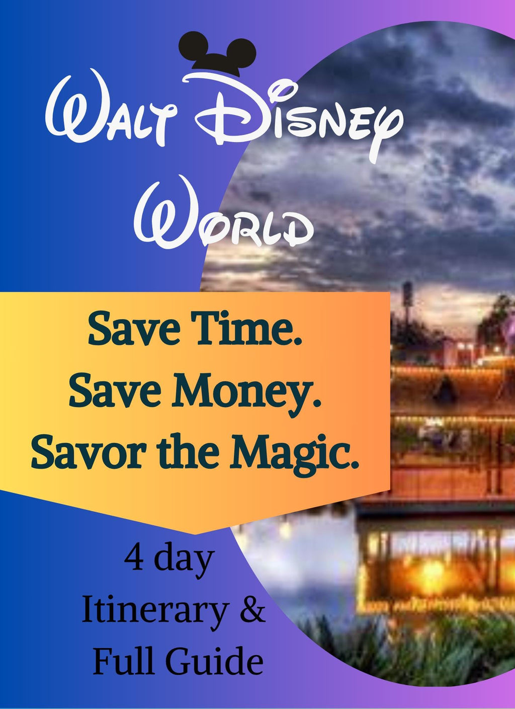 4-Day Disney Escape: Effortless Planning for Hotels, Rides, Dining & Magic Includes 10 Page fillable planner and Extra Bonus tips