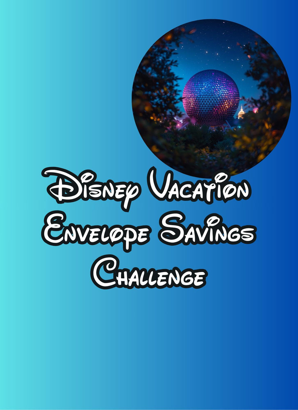 Disney Savings Challenge - Envelope Budget Tracker for Magical Vacations & Gift Surprises-Cash Stuffing Size A6 - Save up to 10,000 easily